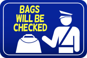 Bags Will Be Checked